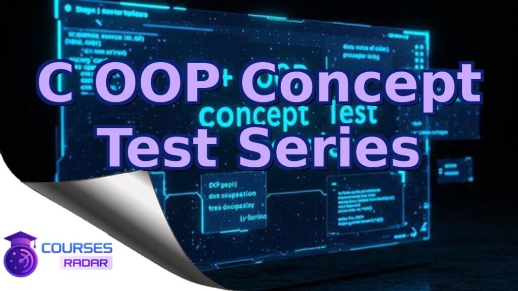 C++ OOP Concept Test Series – Free Course