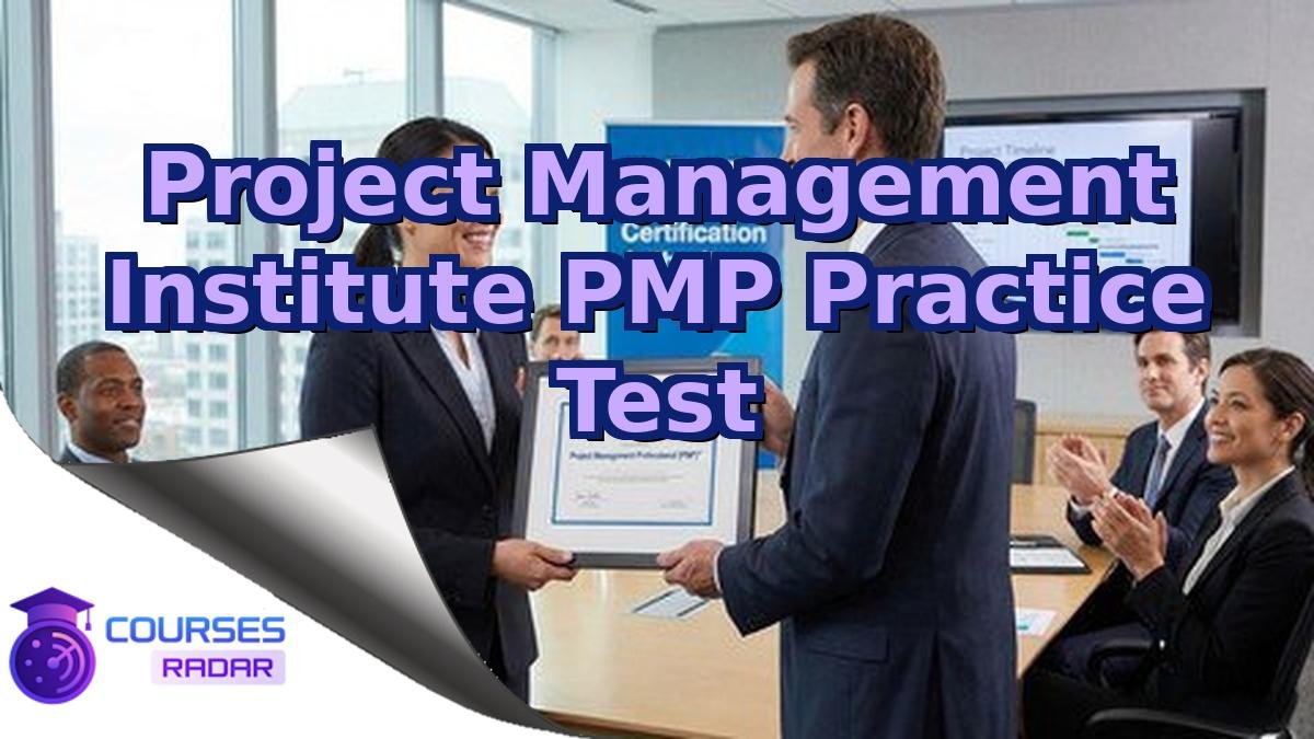Project Management Institute PMP Practice Test