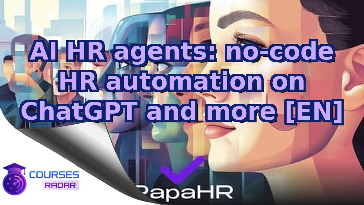 AI HR agents: no-code HR automation on ChatGPT and more [EN]