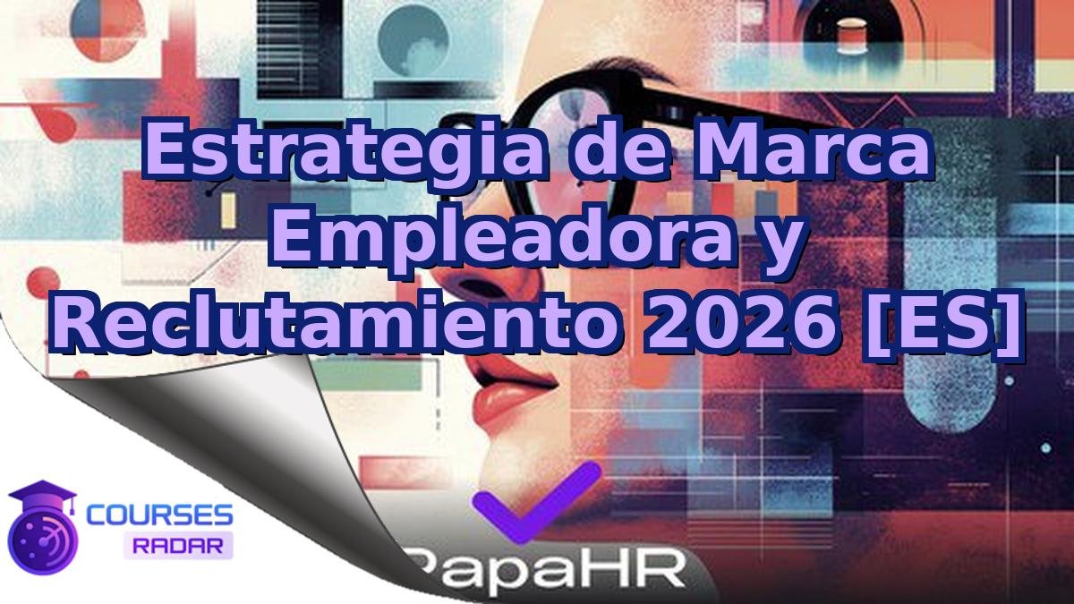 Estrategia de Marca Empleadora y Reclutamiento 2026 [ES]