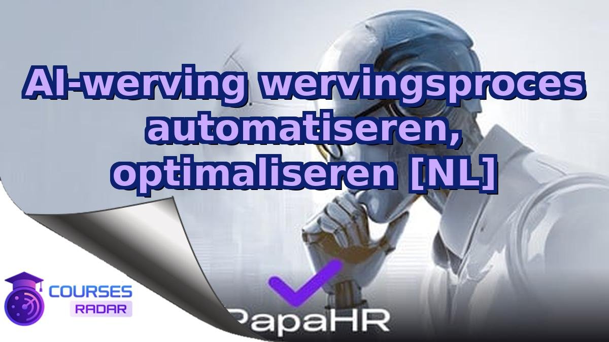 AI-werving wervingsproces automatiseren, optimaliseren [NL]