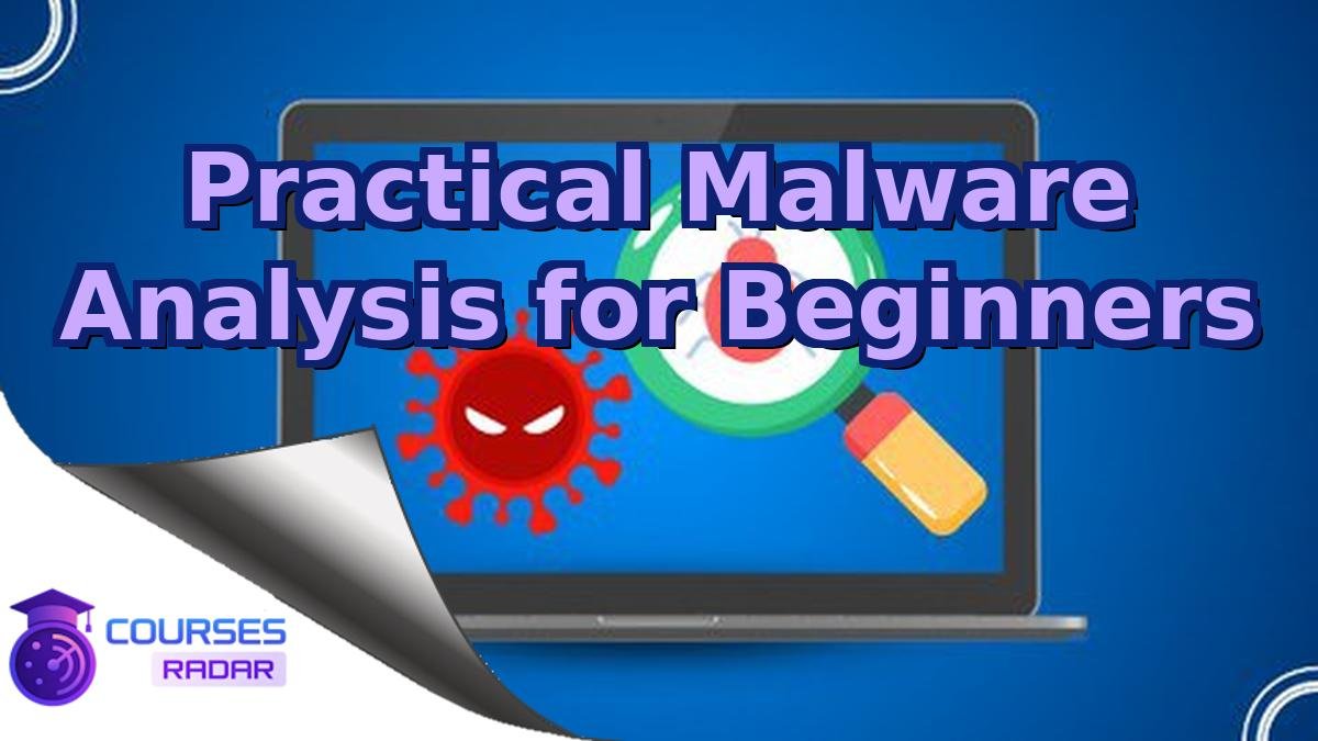 Practical Malware Analysis for Beginners