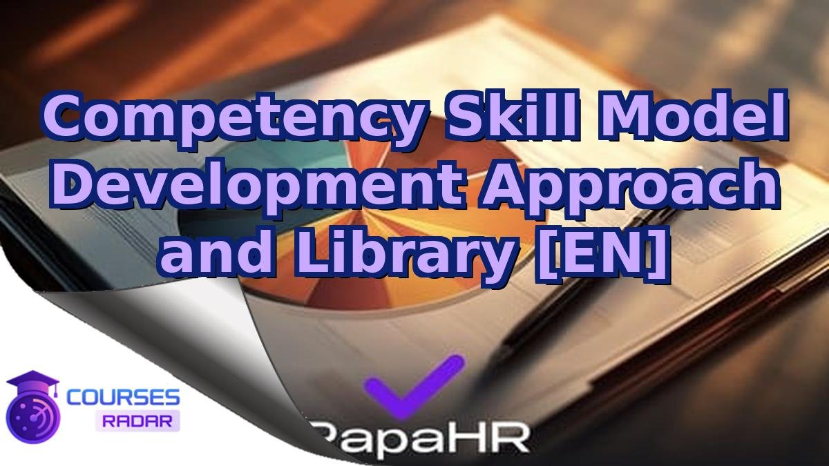 Competency Skill Model Development Approach and Library [EN]