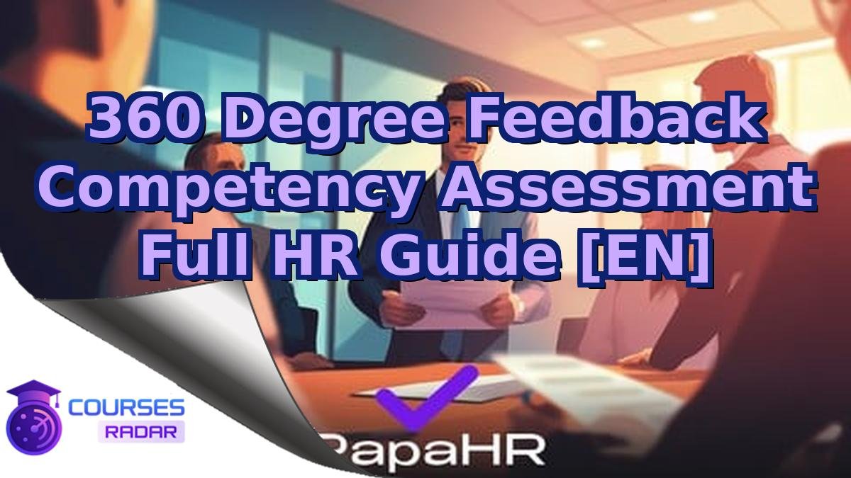 360 Degree Feedback Competency Assessment Full HR Guide [EN]
