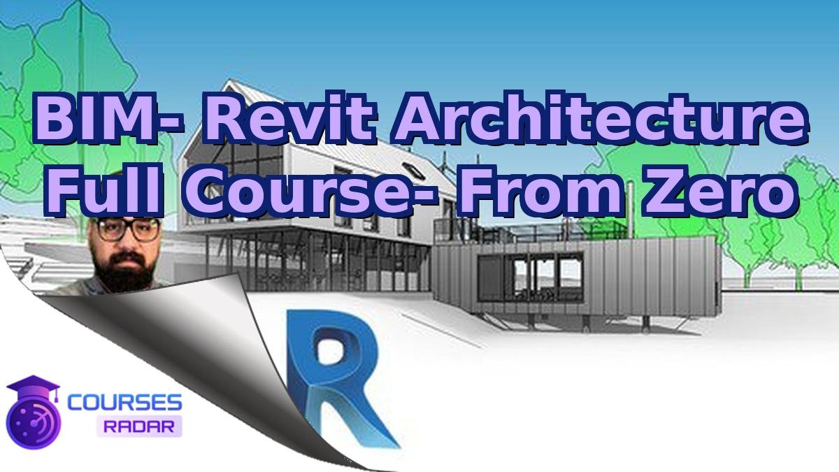 BIM- Revit Architecture Full Course- From Zero