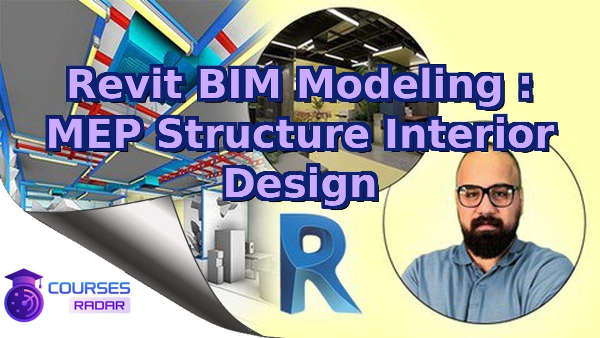 Revit BIM Modeling : MEP Structure Interior Design