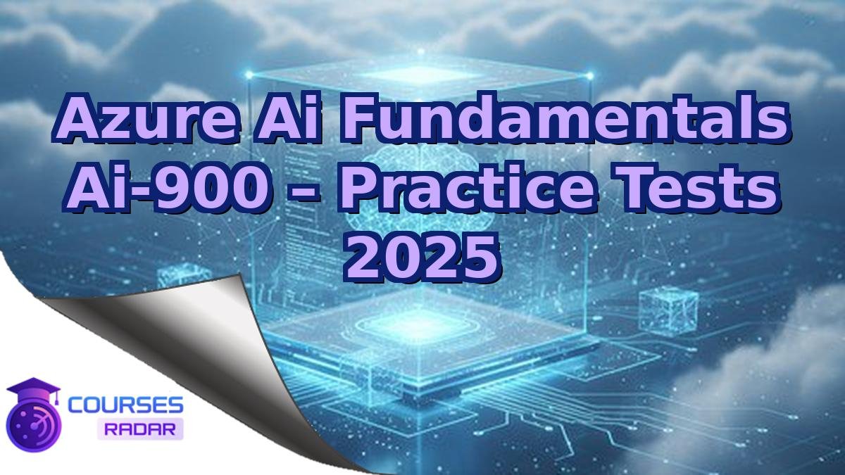 Azure Ai Fundamentals Ai-900 – Practice Tests 2025