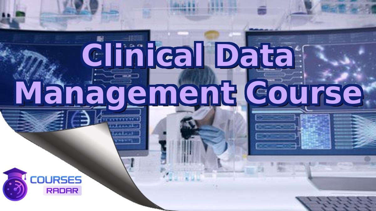 Clinical Data Management Course