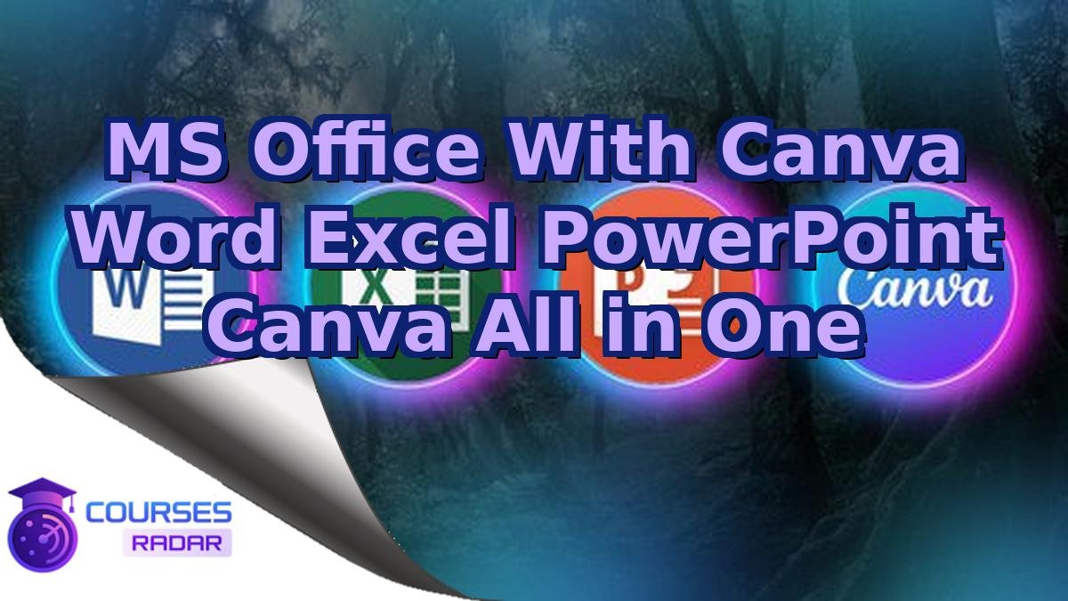 MS Office With Canva Word Excel PowerPoint Canva All in One