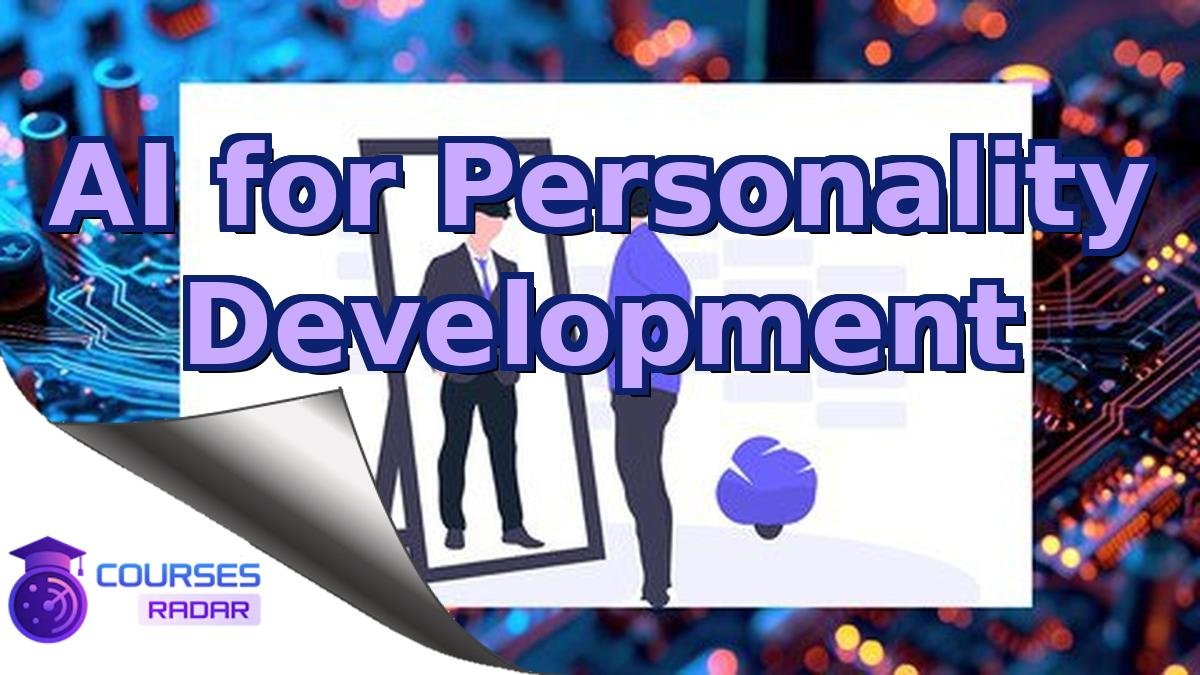 AI for Personality Development