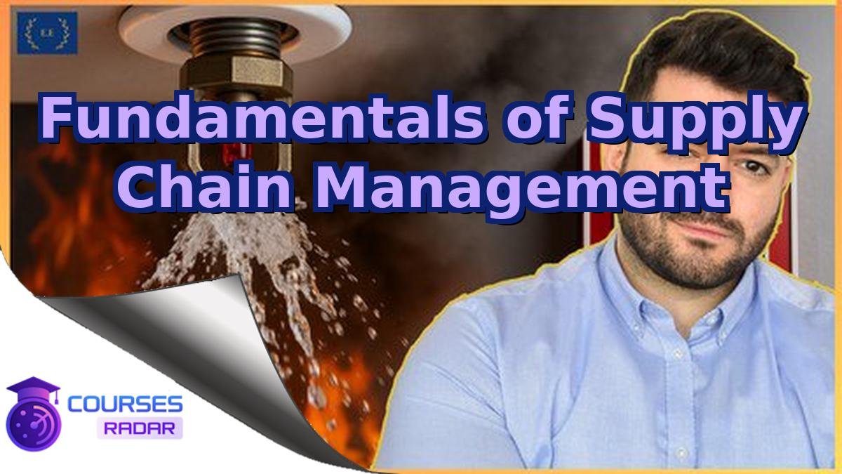 Fundamentals of Supply Chain Management