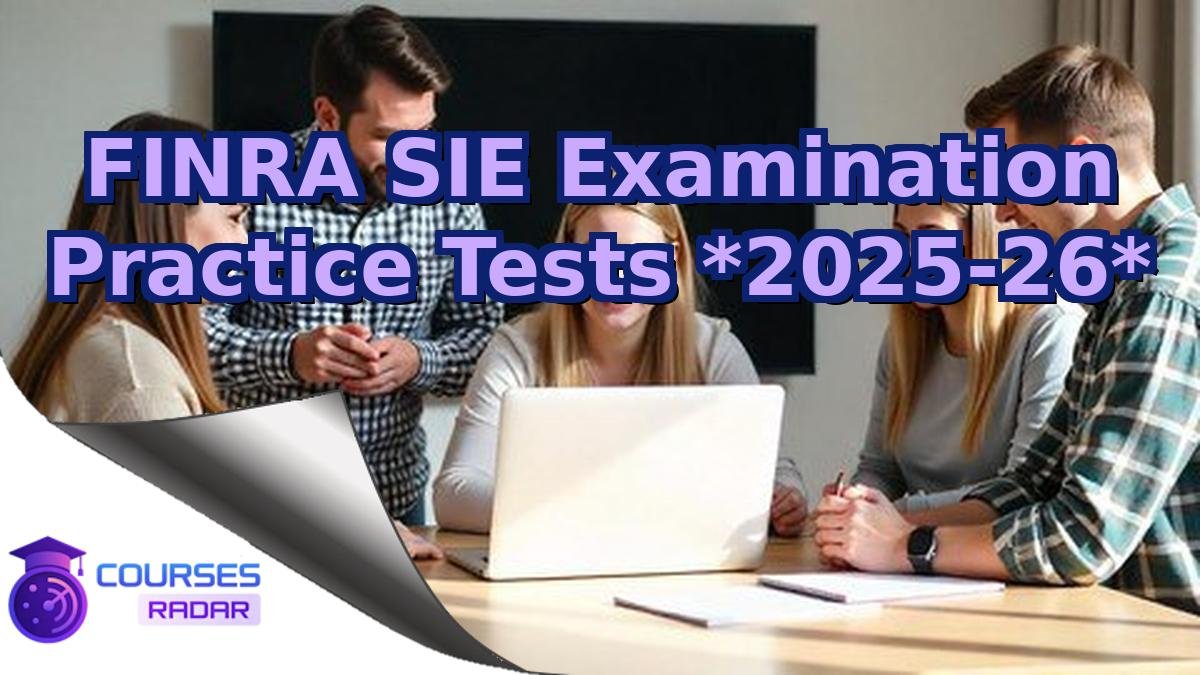 FINRA SIE Examination Practice Tests *2025-26*