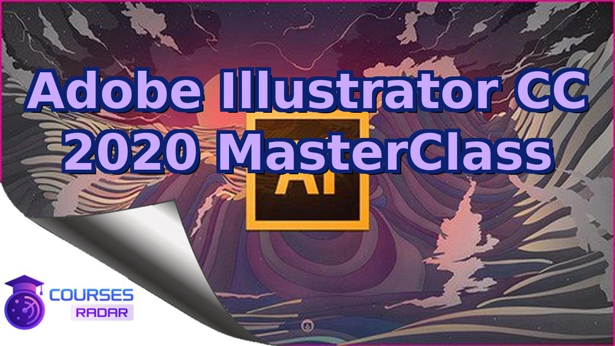 Adobe Illustrator CC 2020 MasterClass