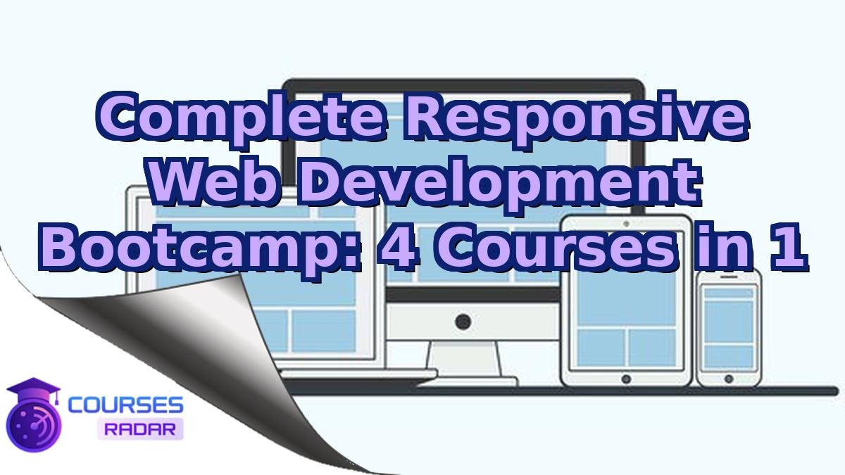 Complete Responsive Web Development Bootcamp: 4 Courses in 1