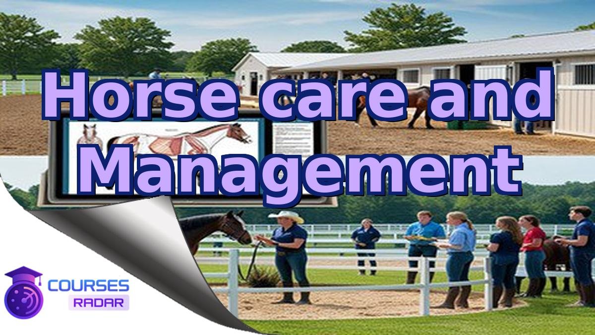 Horse care and Management