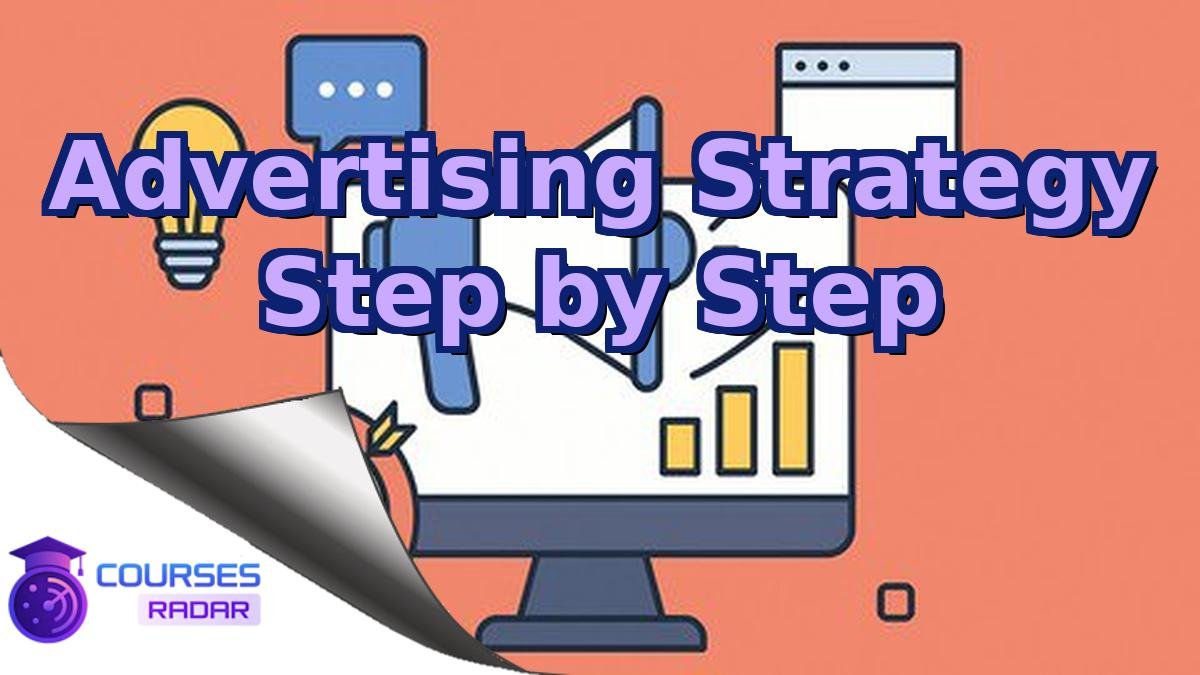 Advertising Strategy Step by Step