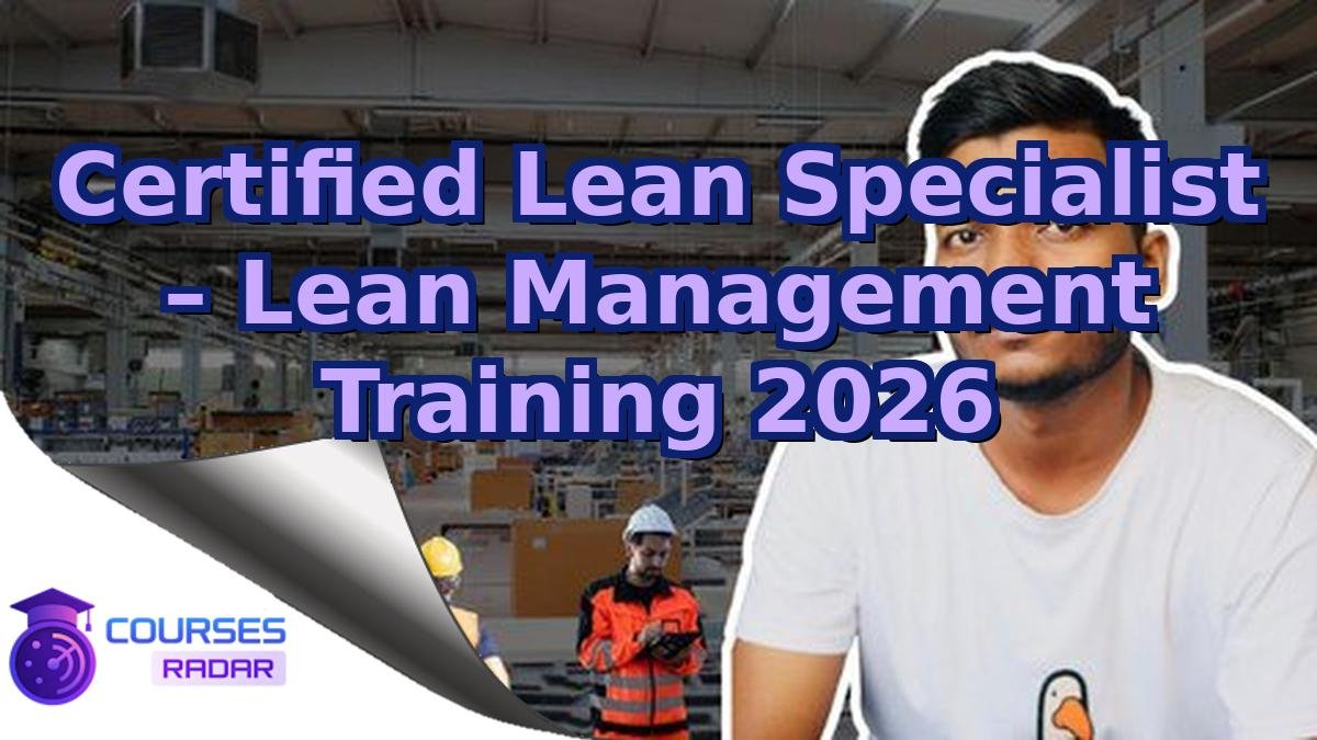 Certified Lean Specialist – Lean Management Training 2026