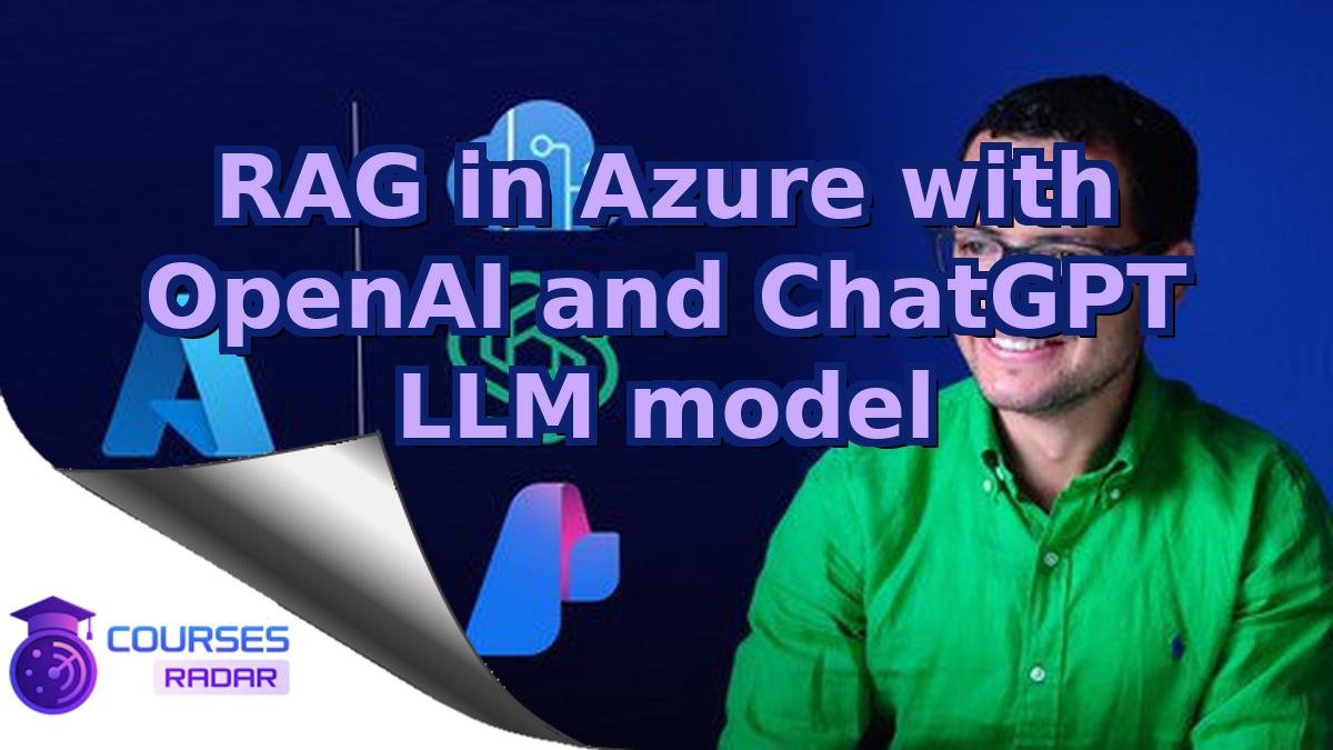 RAG in Azure with OpenAI and ChatGPT LLM model