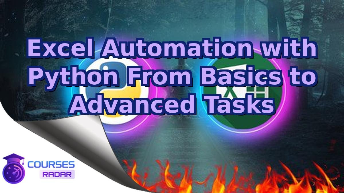 Excel Automation with Python From Basics to Advanced Tasks