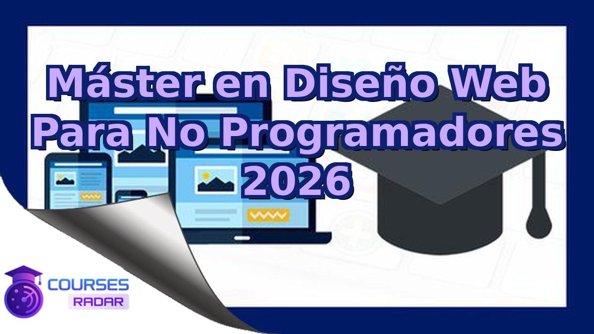 Máster en Diseño Web Para No Programadores 2026