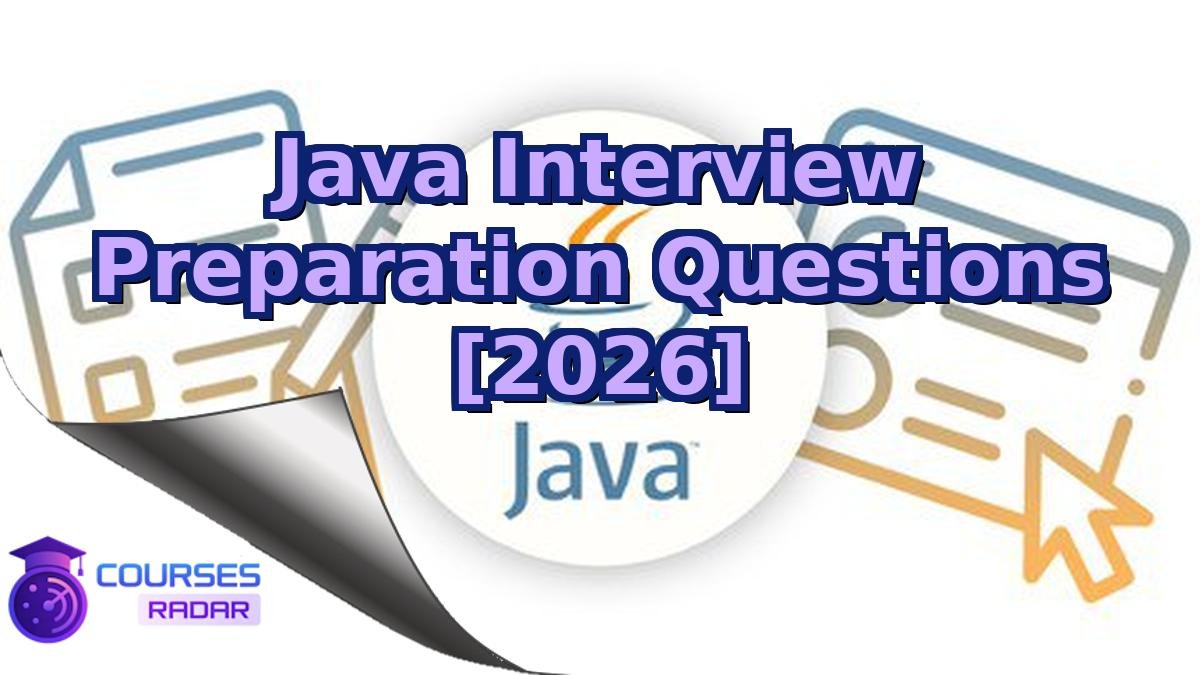 Java Interview Preparation Questions [2026]