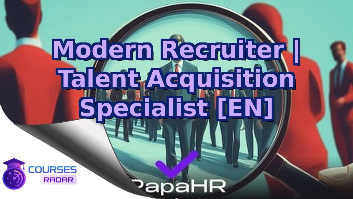 Modern Recruiter | Talent Acquisition Specialist [EN]