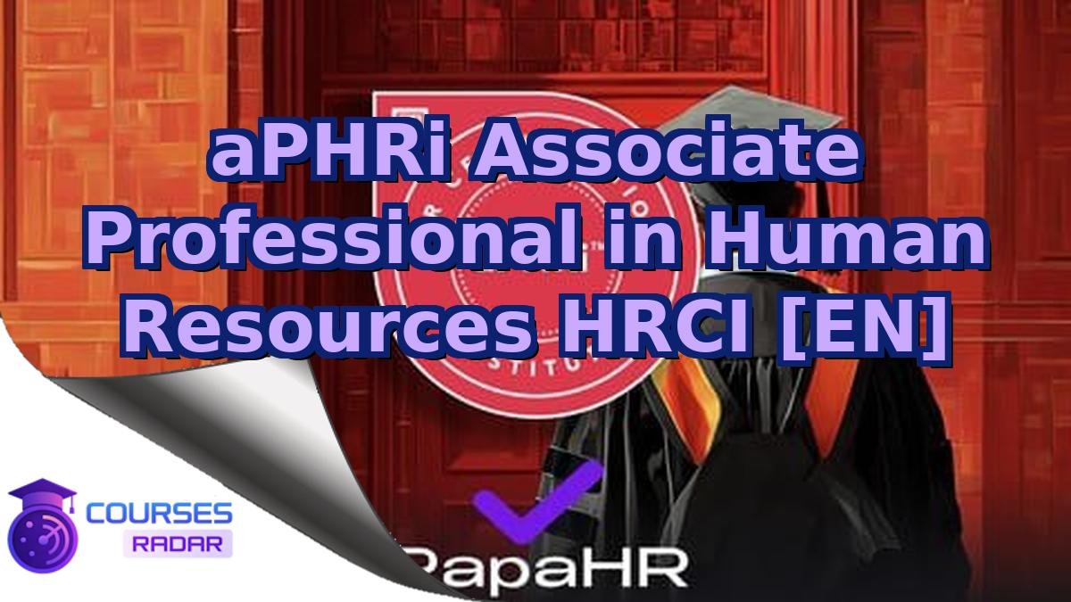 aPHRi Associate Professional in Human Resources HRCI [EN]