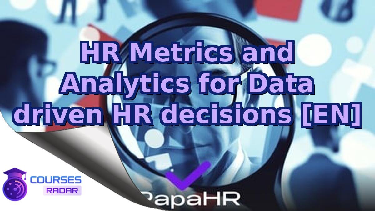 HR Metrics and Analytics for Data driven HR decisions [EN]