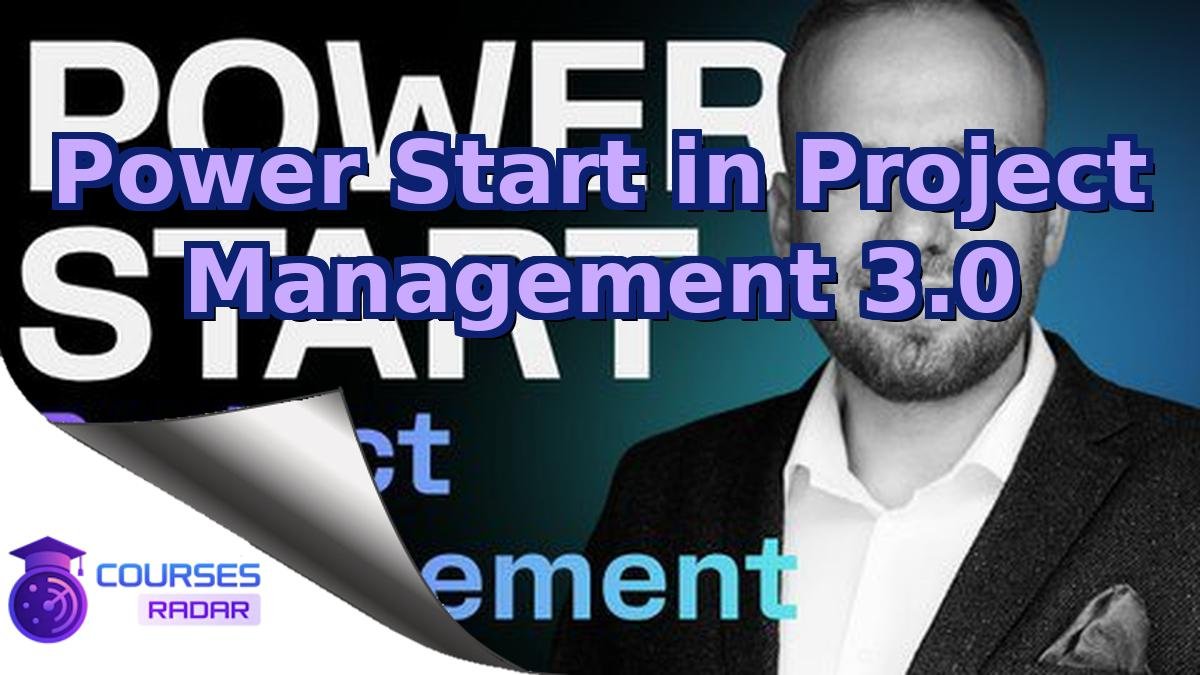 Power Start in Project Management 3.0
