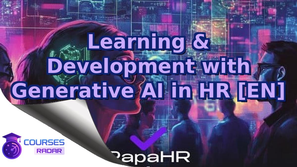 Learning & Development with Generative AI in HR [EN]