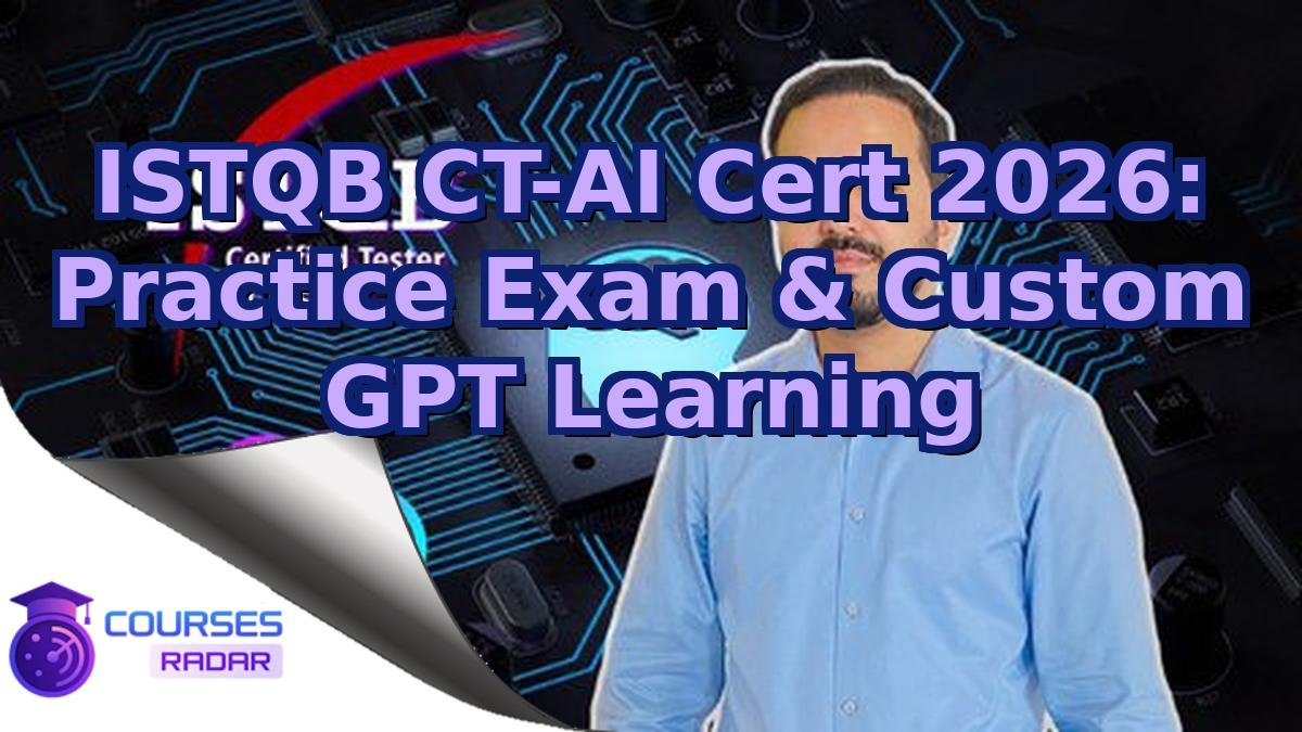 ISTQB CT-AI Cert 2026: Practice Exam & Custom GPT Learning