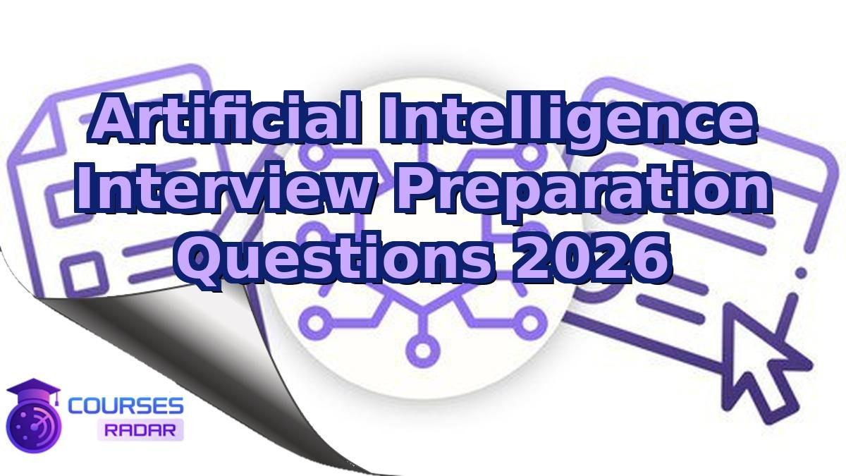 Artificial Intelligence Interview Preparation Questions 2026