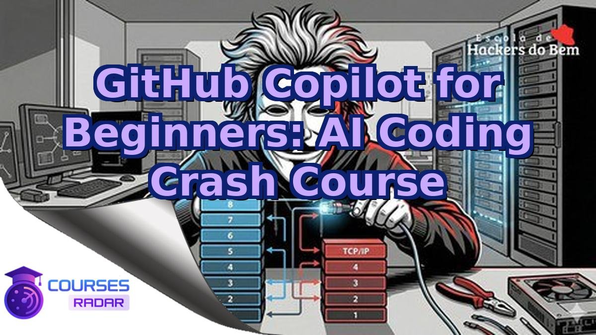 GitHub Copilot for Beginners: AI Coding Crash Course