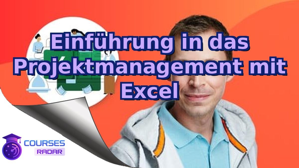 Einführung in das Projektmanagement mit Excel