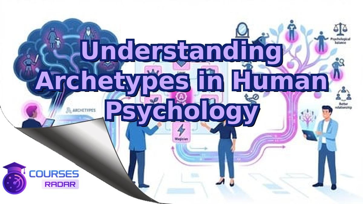 Understanding Archetypes in Human Psychology