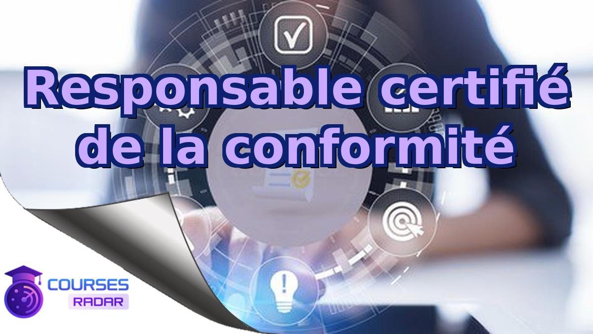 Responsable certifié de la conformité