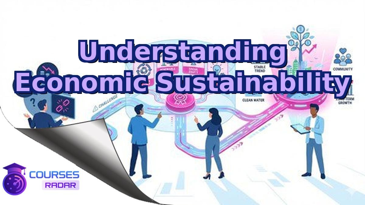 Understanding Economic Sustainability