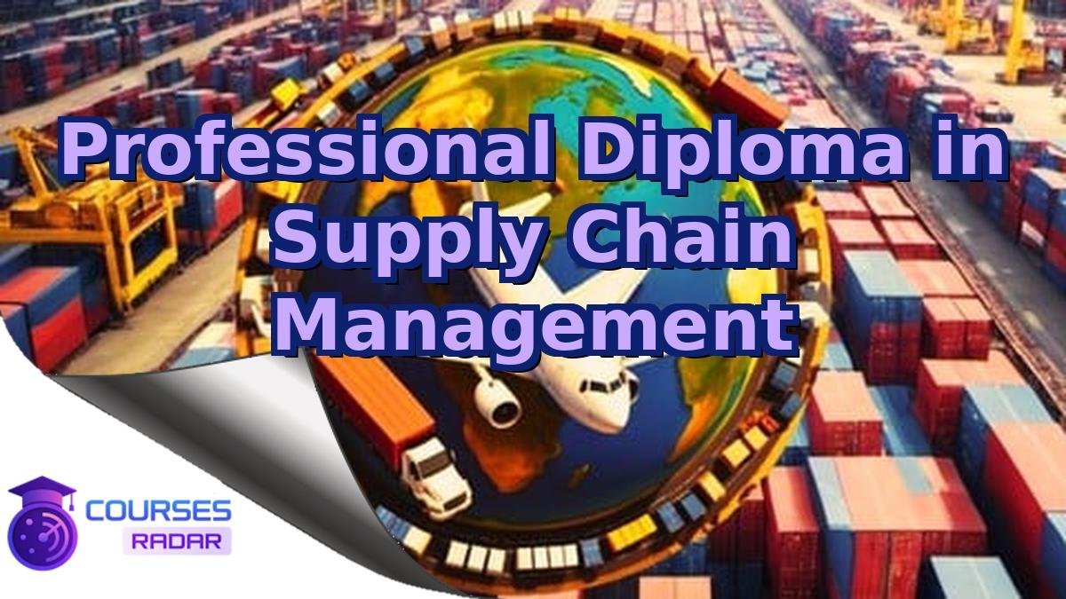 Professional Diploma in Supply Chain Management