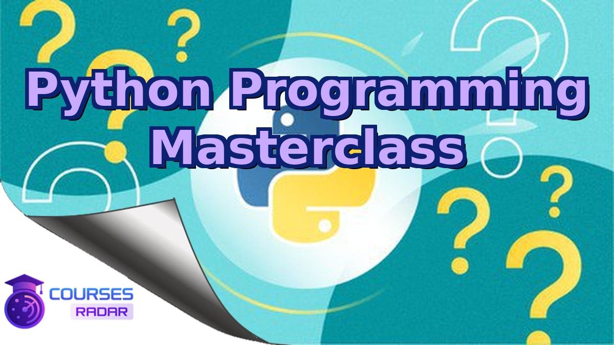 Python Programming Masterclass