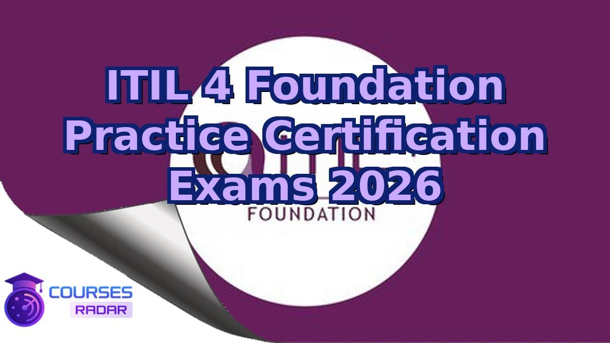 ITIL 4 Foundation Practice Certification Exams 2026