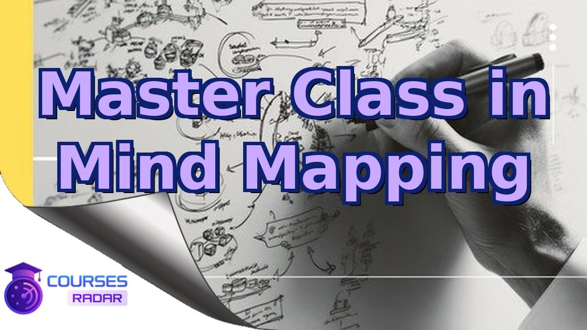 Master Class in Mind Mapping