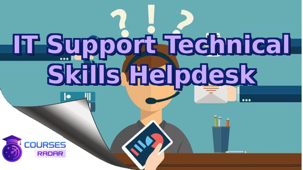 IT Support Technical Skills Helpdesk