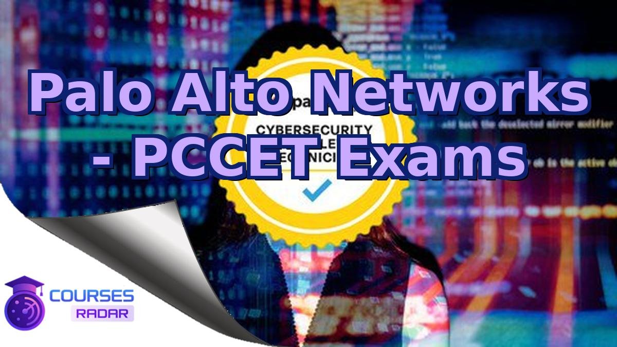 Palo Alto Networks - PCCET Exams
