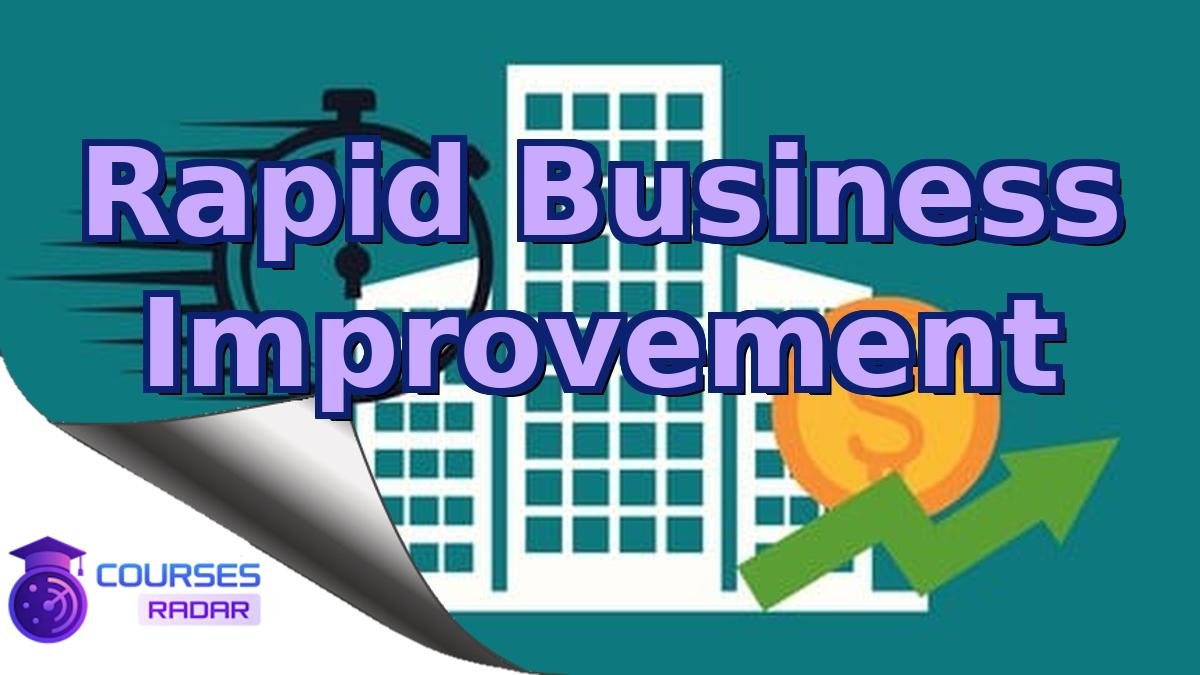 Rapid Business Improvement