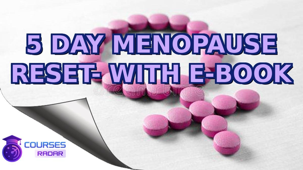 5 DAY MENOPAUSE RESET- WITH E-BOOK