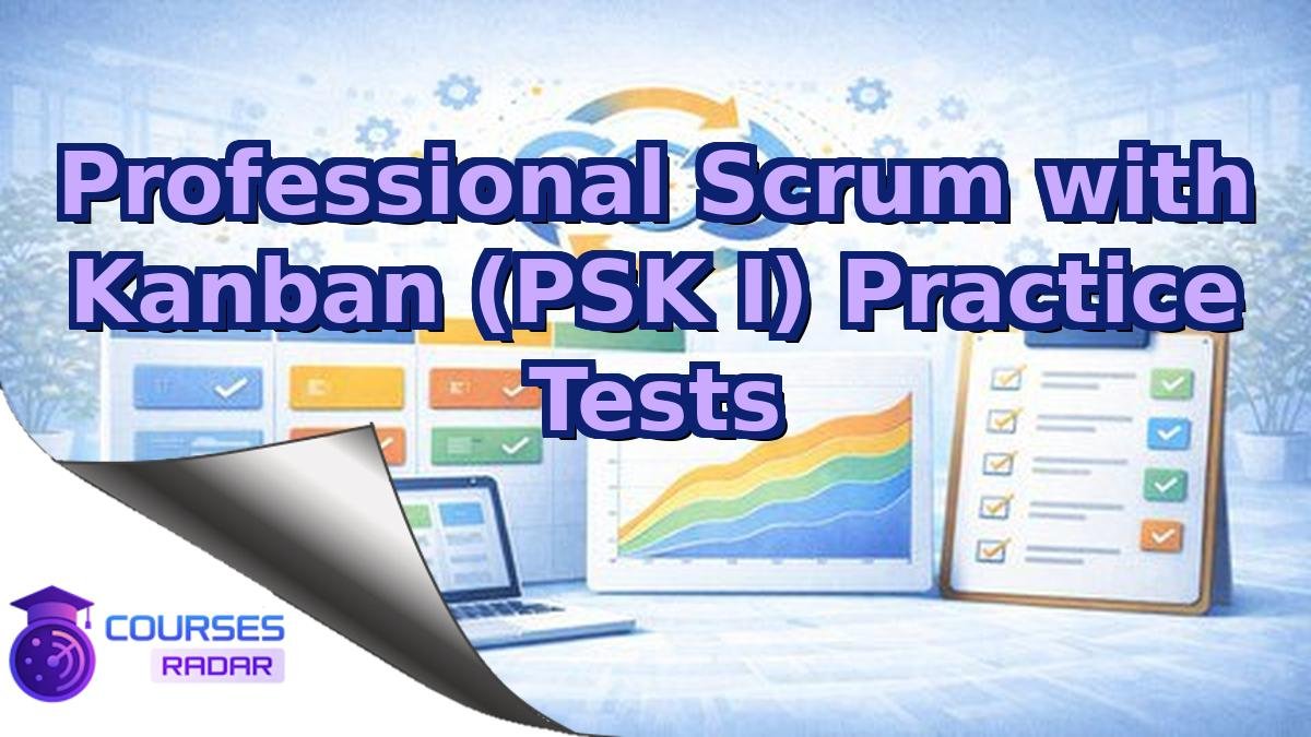 Professional Scrum with Kanban (PSK I) Practice Tests