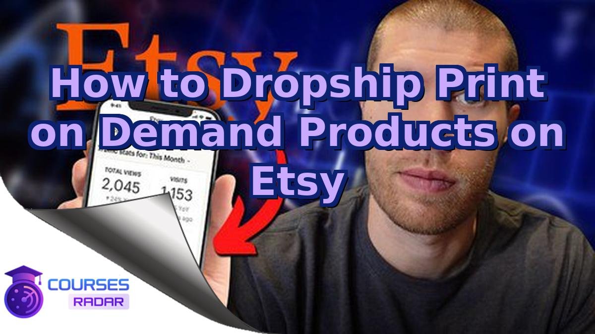 How to Dropship Print on Demand Products on Etsy