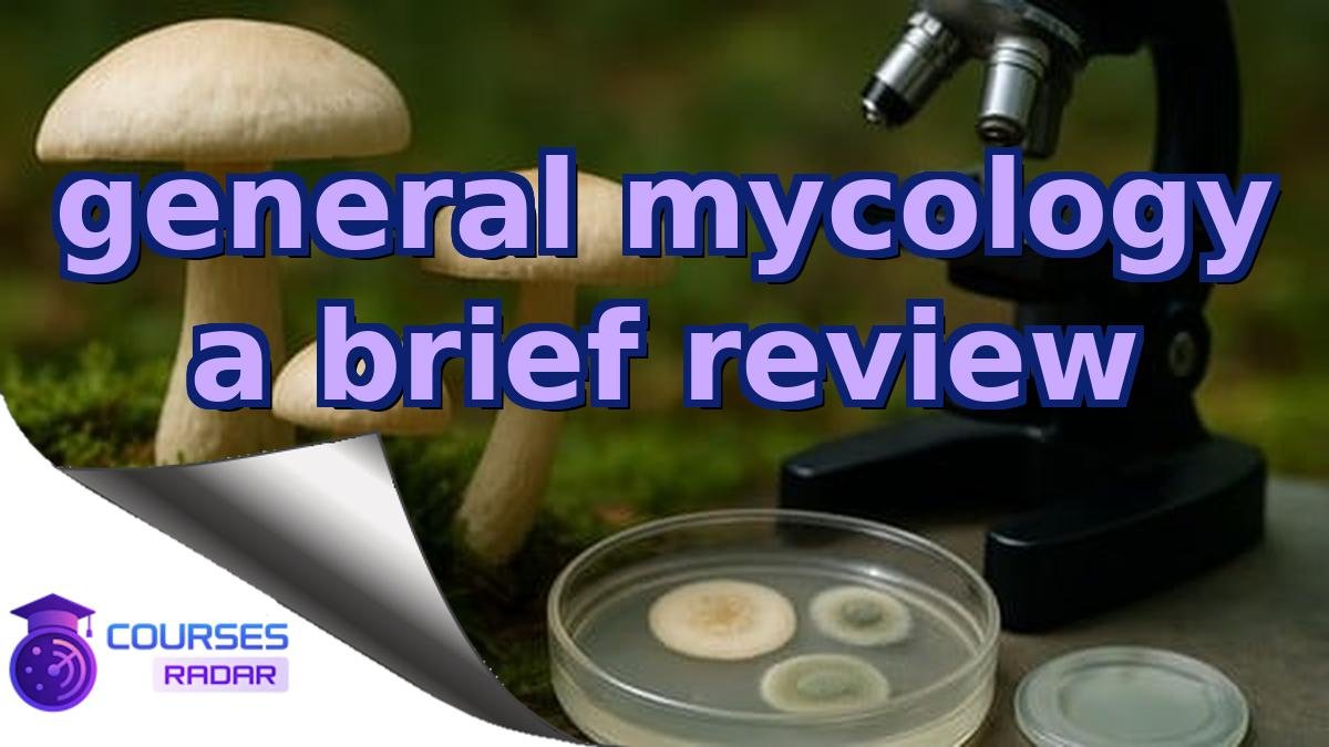 general mycology a brief review