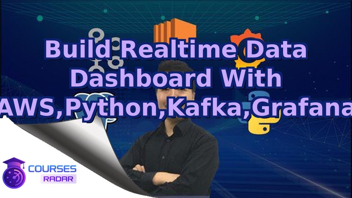 Build Realtime Data Dashboard With AWS,Python,Kafka,Grafana