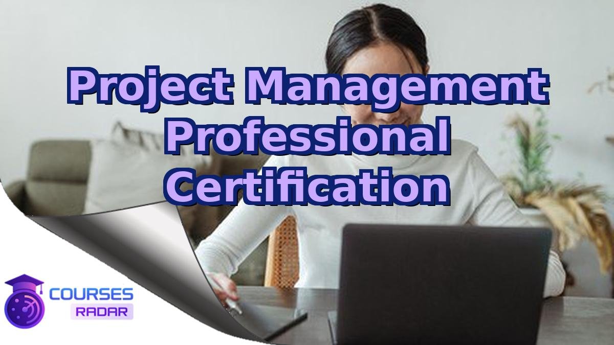 Project Management Professional Certification